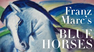 Franz Marc Blue Horses and Der Blaue Reiter [upl. by Hammad779]