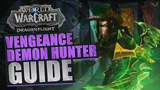 Vengeance Demon Hunter Dragonflight Guide [upl. by Alekal]