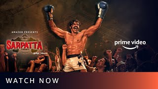 Sarpatta Parambarai  Watch Now  Amazon Prime Video [upl. by Waldo]