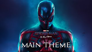 SpiderMan No Way Home  Main Theme  EPIC VERSION  Soundtrack FULL VERSION [upl. by Sylado464]