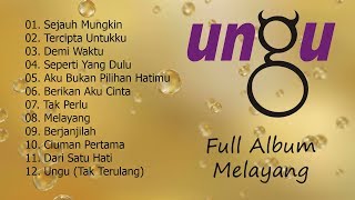 Ungu  Melayang Full Album [upl. by Nonnah]