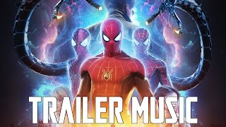 SPIDERMAN No Way Home Teaser Trailer Music  EPIC VERSION [upl. by Allenotna]