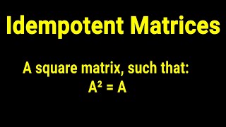 How to prove IDEMPOTENT Matrices [upl. by Esinyt840]