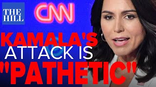 Tulsi Gabbard calls Kamala Harriss response to attacks pathetic [upl. by Anidem]