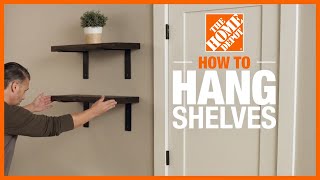 How to Hang Shelves  DIY Projects  The Home Depot [upl. by Brandy]