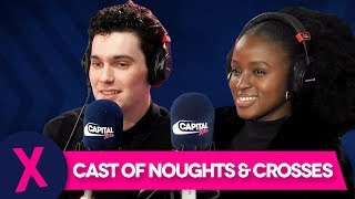 Noughts amp Crosses Cast Talk Series One Afrobeats And Battling Racism  Capital XTRA [upl. by Elleniad406]