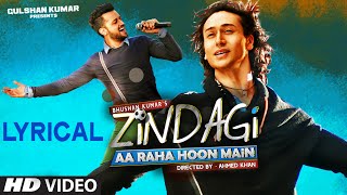 Zindagi Aa Raha Hoon Main Full Song with LYRICS  Atif Aslam Tiger Shroff  TSeries [upl. by Retnyw]