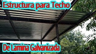 Estructura para Techo de Lamina Galvanizada ¿Como Hacerlo [upl. by Margaretta]