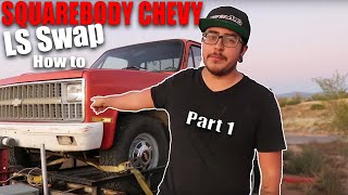 HOW TO LS SWAP A SQUARE BODY CHEVY Part 1 [upl. by Zobkiw]