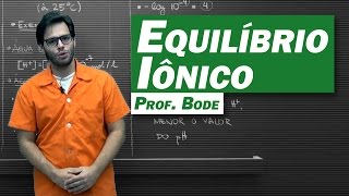 Química  Equilíbrio Iônico [upl. by Ahsenik]