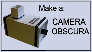 How to Make a Camera Obscura [upl. by Neffirg]