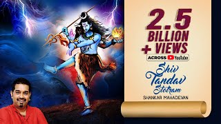 Shiv Tandav Stotram  Shankar Mahadevan  रावण रचित शिव तांडव स्तोत्र [upl. by Ilzel]