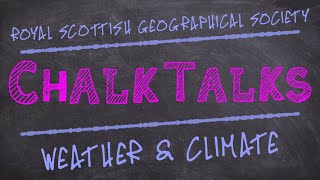 Chalk Talks  Weather amp Climate  National 5 [upl. by Chappelka545]