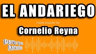 Cornelio Reyna  El Andariego Versión Karaoke [upl. by Wrightson960]