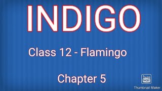 INDIGOCLASS 12CBSELESSON 5 [upl. by Babara]