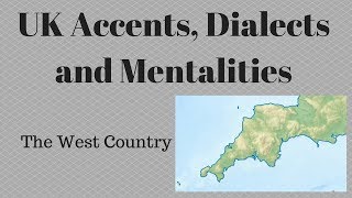 UK Accents Dialects and Mentalities  West Country [upl. by Oicangi]