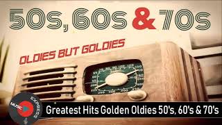 Greatest Hits Golden Oldies  50s 60s amp 70s Best Songs Oldies but Goodies [upl. by Aninaig]