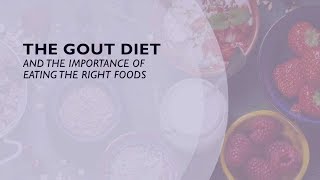 The Gout Diet and the Importance of Eating the Right Foods 3 of 6 [upl. by Stefano]