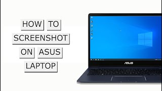 How to Take Screenshot on ASUS Laptop  4 Methods You Can Use [upl. by Igor]