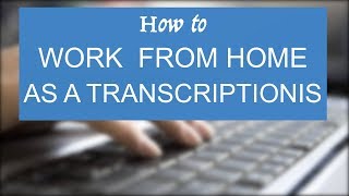 Working as a Transcriber at GoTranscriptcom [upl. by Mecke]