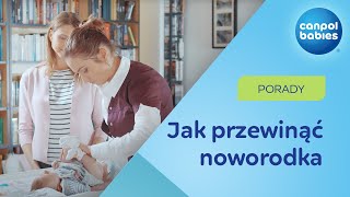 PRZEWIJANIE NOWORODKA  jak zrobić to prawidłowo ✅ [upl. by Macknair]