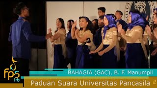 Paduan Suara Universitas Pancasila  BAHAGIA GAC [upl. by Naejarual808]