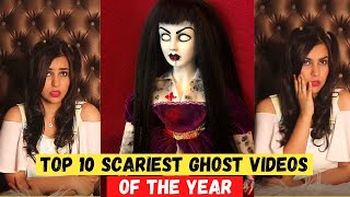 Top 10 Scariest GHOST Videos of the Year [upl. by Arval989]