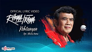 Rhoma Irama  Kehilangan Official Lyric Video [upl. by Anilev]