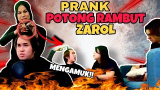 PRANK POTONG RAMBUT ZAROL MENGAMUK [upl. by Boardman194]