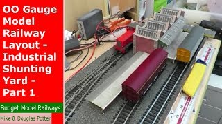 OO Gauge Model Railway Layout  Industrial Shunting Yard  Part 1 [upl. by Leikeze185]