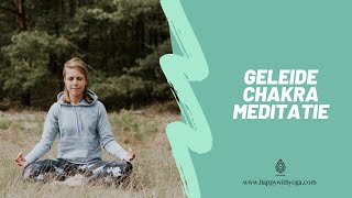 Chakra meditatie voor innerlijke rust en balans  Happy with Yoga [upl. by Poulter]