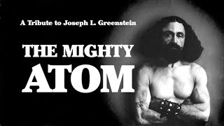 A Tribute to The Mighty Atom  Joseph L Greenstein [upl. by Cilegna]