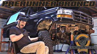 Bronco Prerunner Build  Knucklehead Garage [upl. by Rez]