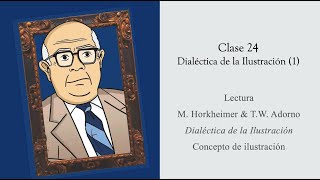 HORKHEIMER amp ADORNO  DIALÉCTICA DE LA ILUSTRACIÓN 1 [upl. by Lonier]