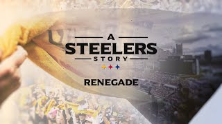 A Steelers Story Renegade  Pittsburgh Steelers [upl. by Sik172]