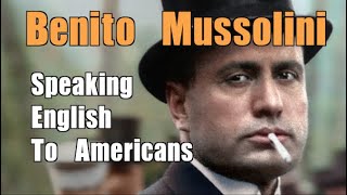 Benito Mussolini Speaks English to Americans 1927 Subtitles [upl. by Lisetta702]