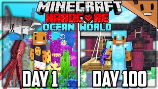 I Survived 100 Days in an OCEAN ONLY World in Hardcore Minecraft Heres What Happened [upl. by Gusti]