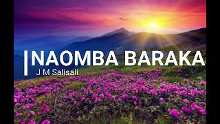 Naomba baraka with lyrics by JM Salisali [upl. by Arleta981]