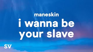 Måneskin  I WANNA BE YOUR SLAVE LyricsTesto Eurovision 2021 [upl. by Ireland]