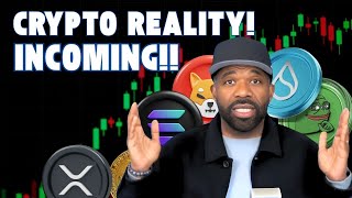 CRYPTO  INCOMING REALITY [upl. by Nakeber304]