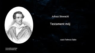 Juliusz Słowacki  Testament mój [upl. by Alyakem]