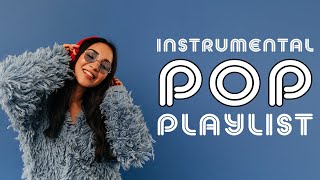 Instrumental Pop Playlist  2 Hours [upl. by Hanzelin]