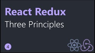 React Redux Tutorials  4  Three Principles [upl. by Humfrid]