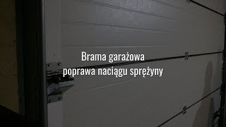 Brama garażowa naciąganie sprężyny [upl. by Ietta]