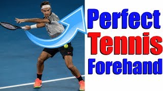 How To Hit The Perfect Tennis Forehand In 5 Simple Steps [upl. by Ressay]