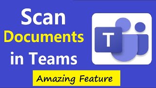 How to Quickly Scan amp Share Documents in Microsoft Teams Scan to Teams Channel TeamsScannerApp [upl. by Enirual]