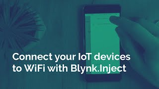 WiFi provisioning for IoT devices with Blynk [upl. by Egwan]