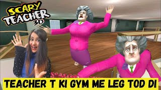 SCARY TEACHER 3D Gameplay Miss T ki LEG Tod Di [upl. by Enamart]