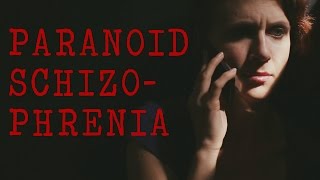 My Paranoid Schizophrenia [upl. by Anhsirk]