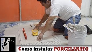 Cómo Instalar piso de PORCELANATO Fácil  Instalaciones [upl. by Ecnerol]